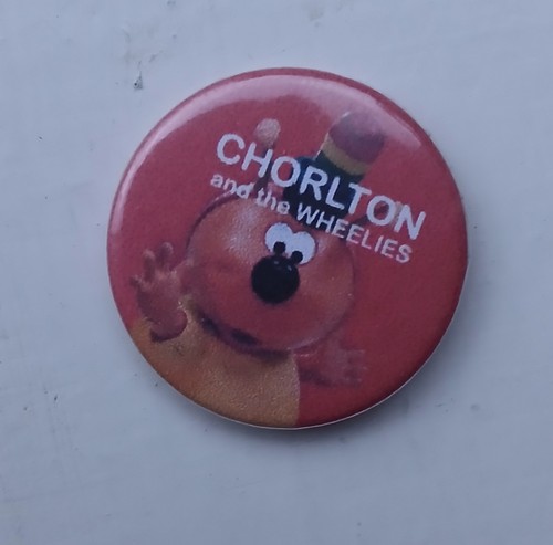 Chorlton the wheelies - chorlton,